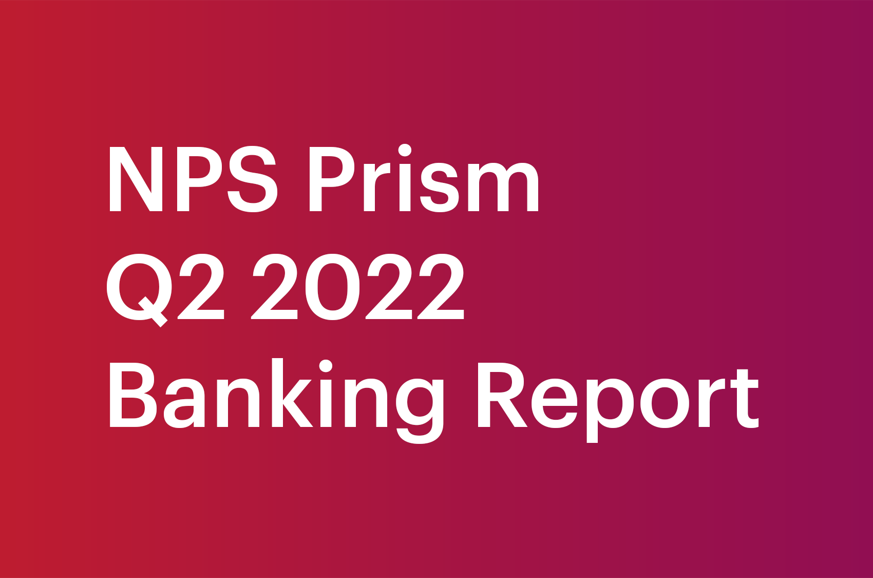 Banks See Increases in Digital NPS and Mobile Adoption See the Impact